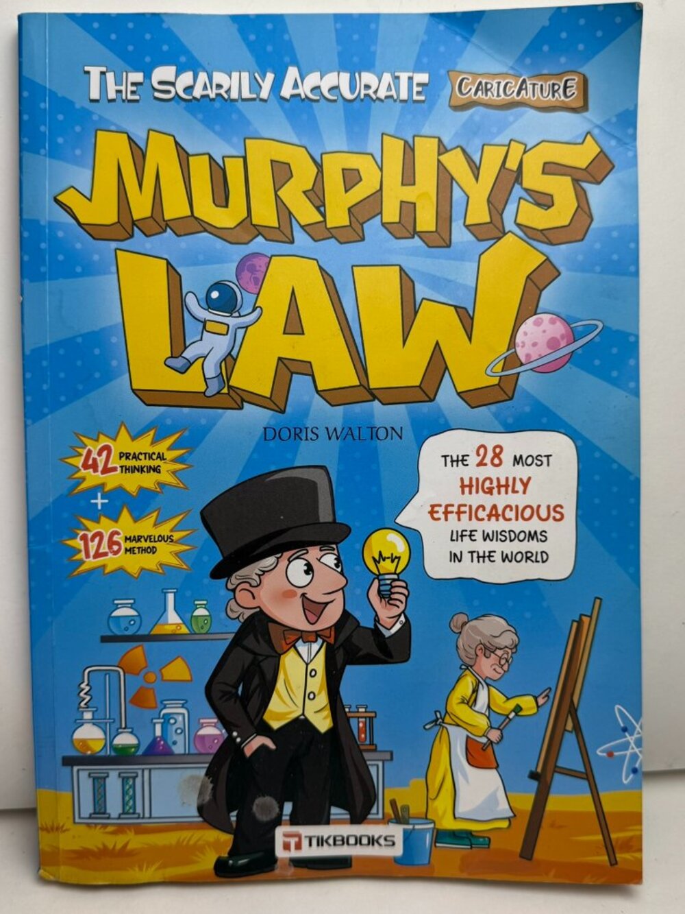 The Scarily Accurate Caricature Murphy’s Law Doris Walton ISBN 9781965355237